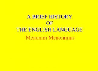 A Brief History of the English Language A Brief History of the English Language