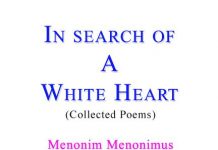 In search of a White Heart In search of a White Heart