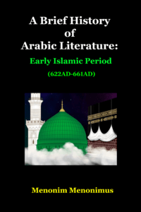 A Brief History of Arabic Literature Early Islamic Period