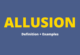 Allusion Allusion Meaning, Definition, Illustration