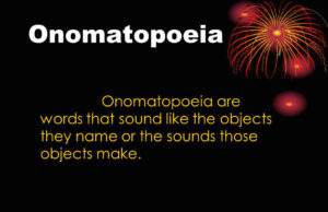 Onomatopoeia Onomatopoeia Meaning, Definition, Illustration