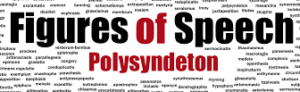 Polysyndeton-Figure of Speech