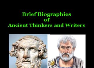 Brief Biographies of Ancient Thinkers and Writers Brief Biographies of Ancient Thinkers and Writers