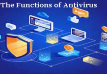 The Functions of Antivirus: Comprehensive Study The Functions of Antivirus