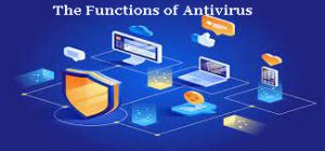 The Functions of Antivirus