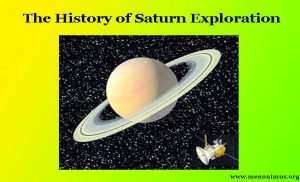 The History of Saturn Exploration
