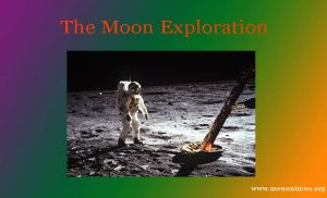 The Moon Exploration
