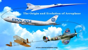 The Origin and Evolution of Aeroplane