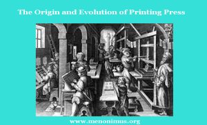 The Origin and Evolution of Printing Press