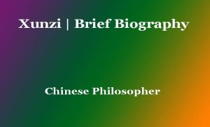 Xunzi  Brief Biography
