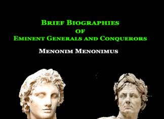Brief Biographies of Eminent Generals and Conquerors Brief Biographies of Eminent Generals and Conquerors