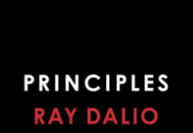 Principles Life and Work | Ray Dalio | A Review Principles Life and Work Ray Dalio A Review