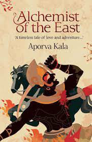 The Alchemist of the East  Anurag Anand  A Review