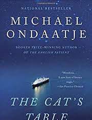 The Cat’s Table | Michael Ondaatje | A Review The Cat's Table Michael Ondaatje A Review