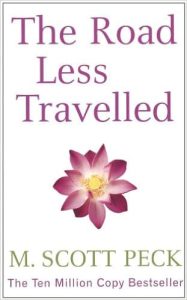 The Road Less Traveled  M Scott Peck  A Review