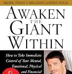 Awaken the Giant Within | Tony Robbins | A Review Awaken the Giant Within Tony Robbins A Review
