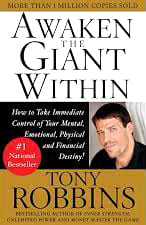 Awaken the Giant Within | Tony Robbins | A Review 1 Awaken the Giant Within Tony Robbins A Review