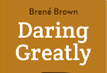 Daring Greatly | Brene Brown | A Review Daring Greatly Brene Brown A Review