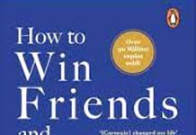 How to Win Friends and Influence People | Dale Carnegie | A Review How to Win Friends and Influence People Dale Carnegie A Review