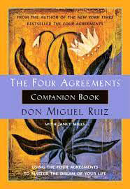 The Four Agreements  Don Miguel Ruiz  A Review