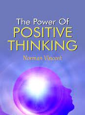 The Power of Positive Thinking | Norman Vincent Peale | A Review The Power of Positive Thinking Norman Vincent Peale A Review