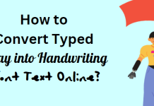 How to Convert Typed Essay into Handwriting Font Text Online? How to Convert Typed Essay into Handwriting Font Text Online?