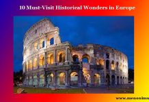 10 Must-Visit Historical Wonders in Europe 10 Must-Visit Historical Wonders in Europe