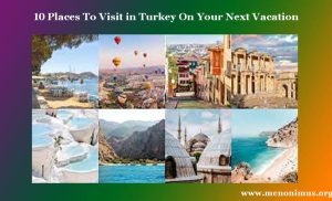 10 Places To Visit in Turkey On Your Next Vacation