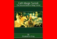 Cath Maige Tuired | The Second Battle of Mag Tuired | A Review Cath Maige Tuired The Second Battle of Mag Tuired A Review