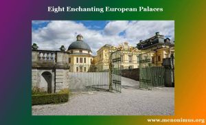 Eight Enchanting European Palaces