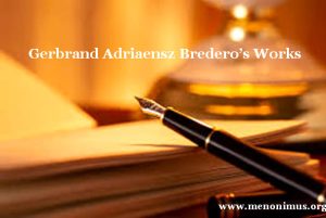 Gerbrand Adriaensz Bredero’s Works-A Review