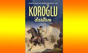 Koroglu-A Review