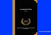 Le Roman de Troie | Benoît de Sainte-Maure | A Review Le Roman de Troie Benoît de Sainte-Maure A Review