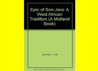 The Epic of Son-Jara | A Review The Epic of Son-Jara A Review