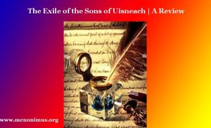 The Exile of the Sons of Uisneach  A Review