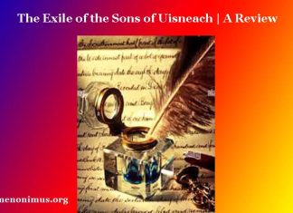 The Exile of the Sons of Uisneach | A Review The Exile of the Sons of Uisneach A Review