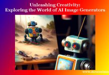 Unleashing Creativity: Exploring the World of AI Image Generators Unleashing Creativity Exploring the World of AI Image Generators