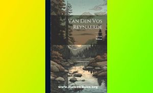 Van den vos Reynaerde (Reynard the Fox)-A Review