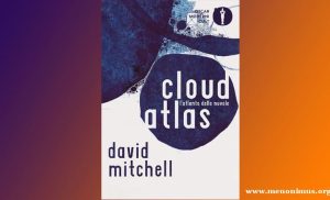 Cloud Atlas  David Mitchell  A Review