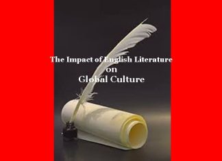 The Impact of English Literature on Global Culture The Impact of English Literature on Global Culture