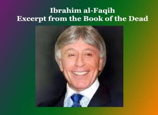 Ibrahim al-Faqih | Excerpt from the Book of the Dead Ibrahim al-Faqih Excerpt from the Book of the Dead
