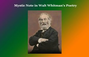 Mystic Note in Walt Whitman's Poetry