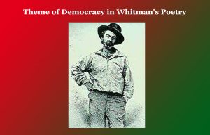 Theme of Democracy in Whitman's Poetry