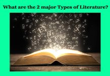 What are the 2 major Types of Literature? What are the 2 major Types of Literature