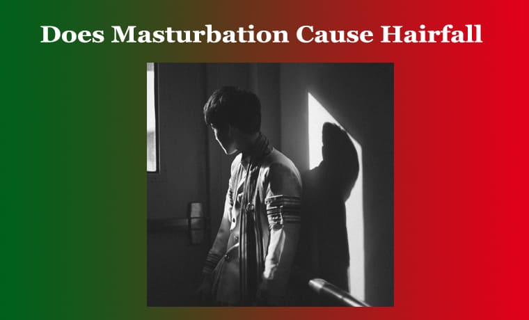 Does Masturbation Cause Hairfall