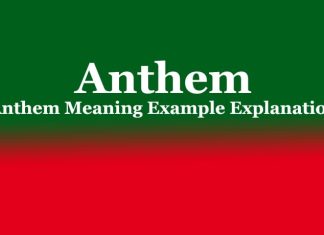 Anthem | Anthem Meaning Example Explanation Anthem Anthem Meaning Example Explanation