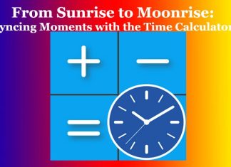 From Sunrise to Moonrise: Syncing Moments with the Time Calculator From Sunrise to Moonrise Syncing Moments with the Time Calculator