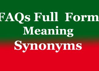 FAQs Full Form | Meaning | Synonyms FAQs Full Form | Meaning | Synonyms
