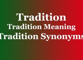 Tradition | Tradition Meaning | Tradition Synonyms
