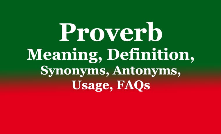 Proverb | Meaning, Definition, Synonyms, Antonyms 1 Proverb